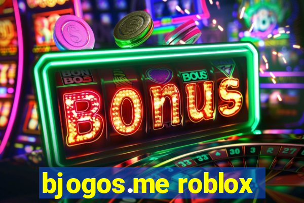 bjogos.me roblox